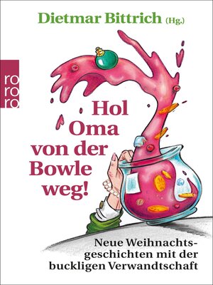cover image of Hol Oma von der Bowle weg!